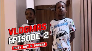 VLOGMAS Episode 2 Busy but a Parent vlogmas christmasinlagos [upl. by Idou350]