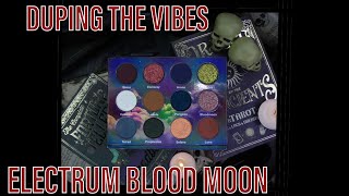 Duping the Vibes  Electrum Blood Moon [upl. by Nylegna]