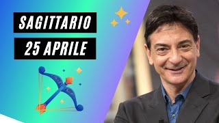 Sagittario ♐️ Giovedì 25042024 🔮 Oroscopo di Paolo Fox  Chi troppo vuole nulla stringe [upl. by Malamud]