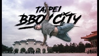 Welcome To Taipei Bboy City Taiwan  YAK FILMS x ORELHA NEGRA Music [upl. by Mahan]