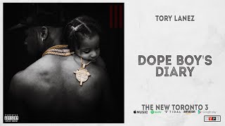 Tory Lanez  Dope Boys Diary The New Toronto 3 [upl. by Wiersma228]