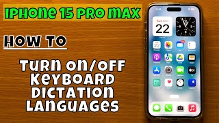 How to Turn OnOff Keyboard Dictation Languages iPhone 15 Pro Max [upl. by Ahsino]