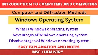 Windows Operating System  Advantages and Disadvantages of Windows Operating System  MSc Chemistry [upl. by Skill587]