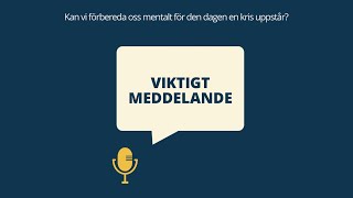 Viktigt meddelande  Mental förberedelse för att höja din beredskap [upl. by Arda87]