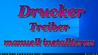 Drucker Treiber manuell Installieren Windows 10 drucker windows10 driver [upl. by Ilek]