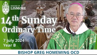 Catholic Mass Today 14th Sunday Ordinary Time 07 July 2024 Bishop Greg Homeming Lismore Australia [upl. by Boehike961]