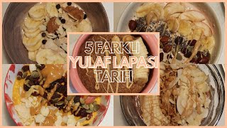 5 Kahvaltılık Yulaf Lapası Tarifi 🥣  kolay amp sağlıklı [upl. by Aleahcim577]