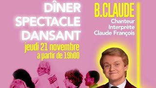 BClaude chantera Claude François  au restaurant le 72 le 21 novembre 2024 [upl. by Atil688]