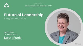 Future Leadership with Karen Ferris [upl. by Ilrebma]