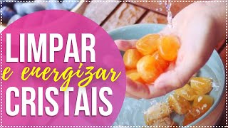 🧼 COMO LIMPAR E ENERGIZAR CRISTAIS💎 Tutorial passo a passo [upl. by Idnal727]