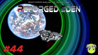 Empyrion Galactic Survival  Reforged Eden  44 Back to business [upl. by Vaclav]