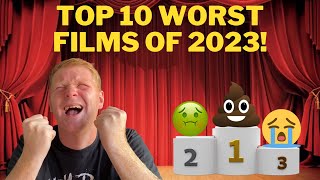 Top 10 Worst Movies Of 2023 [upl. by Ludewig]