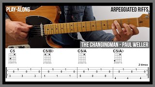 The Changingman TAB  Arpeggiated Guitar Riffs  Paul Weller [upl. by Andromeda]