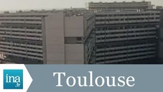 Toulouse Le Mirail quinze ans après sa création  Archive INA [upl. by Leigh977]