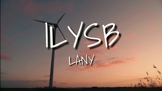 LANY  ILYSB stripped lyrics [upl. by Ytteb]