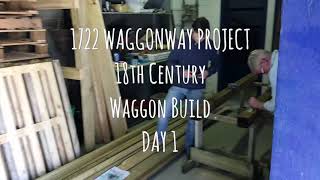 18th Century Waggon Build  Day 1 [upl. by Oinimreh78]