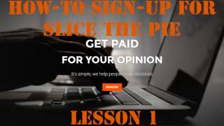 Lesson 1  How To Sign Up for Slice the Pie 2016 [upl. by Ahsaercal]