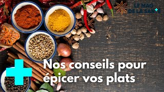 Cuisine  tout savoir sur les épices  Le Magazine de la Santé [upl. by Niamjneb]