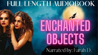 Enchanted Objects FantasyAudiobook audible freeaudiobooks audible listenforfree audiobooks [upl. by Engvall]