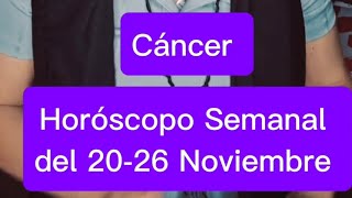 Cáncer Horóscopo Semanal 2026 Noviembre [upl. by Augustine]