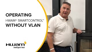 HWAM® SmartControl™  Operating SmartControl™ without VLAN English [upl. by Mercedes]