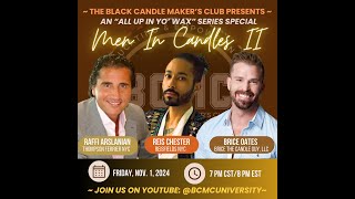 BCMC quotAll Up In Yo Waxquot YouTube Series Presents Men In Candles pt 2 [upl. by Eiffe735]