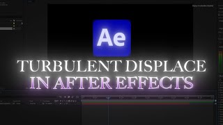 Turbulent Displace Effect in After Effects Tutorial  Deep Glow and Turbulent Displace Effect [upl. by Llekcir]