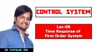 Lec 08 Time Response of first order system [upl. by Leahicm]