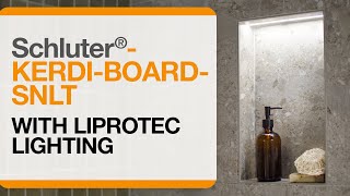 How to install the Schluter®KERDIBOARDSNLT with LIPROTEC LED Lighting [upl. by Nanfa448]