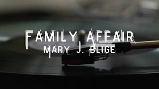 Family Affair  Mary J Blige Lyric Video [upl. by Aissatsana507]