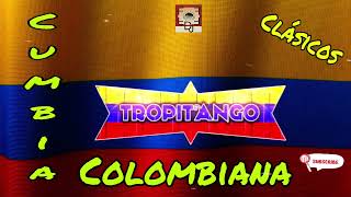 Tropitango Bailable  cumbia colombiana [upl. by Aeneas247]