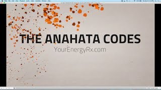 How the Anahata Codes can Fix Your Life [upl. by Tacita]