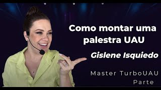 Como Encantar a Sua Audiência Montando Uma Palestra UAU  Parte 2 [upl. by Mariana806]