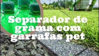 Como fazer separador de grama sem gastar nada e ainda ajudar a natureza  videoshots [upl. by Acirfa]