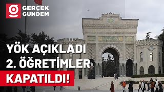 YÖK Açıkladı 2 Öğretimler Kapatıldı Bölümlerin Kontenjanları Azaldı [upl. by Loggia]