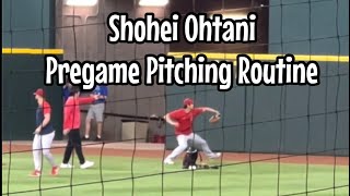 Shohei Ohtani Pregame Pitching Routine [upl. by Phil600]