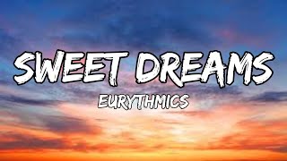 Eurythmics  Sweet Dreams Lyrics [upl. by Saraann]