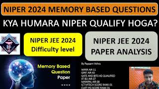 NIPER 2024 MEMORY BASED QUESTIONS ANSWERS TO NIPER 2024 QUESTIONS NIPER JEE 2024 QUESTION AND ANSWER [upl. by Ahsyad859]