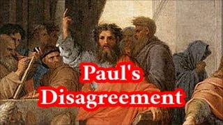 Pauls Disagreement with the Apostles [upl. by Wellington]