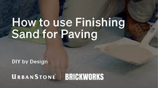 Finishing Sand for Paving  DIY by Design [upl. by Phillipe]