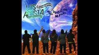 LOS ACOSTA NO ESTAS [upl. by Oznerol30]