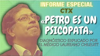 —INFORME ESPECIAL— DIAGNÓSTICO MÉDICO PETRO ES UN PSICÓPATA [upl. by Dibb]