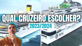 QUAL O MELHOR CRUZEIRO NO BRASIL 20232024  MSC OU COSTA  MELHOR NAVIO E MELHOR PREÇO [upl. by Ayekahs]