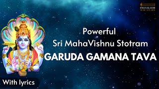 Garuda Gamana Tava – Sri MahaVishnu Stotra  With English lyrics [upl. by Ylenats]