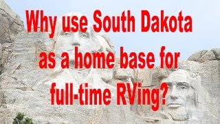 Why choose South Dakota as a home base for fulltime RVing [upl. by Chaworth]