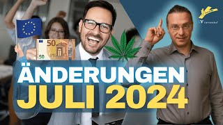 Änderungen Juli 2024  Rente Krebsvorsorge Diäten Cannabisclubs PKW Neuzulassung [upl. by Repinuj]