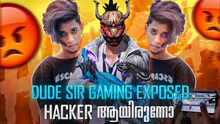 Dude Sir Gaming Exposed😡 വീട്ടിൽ പോയി തൂക്കി😡  Freefire Malayalam [upl. by Ylyl]