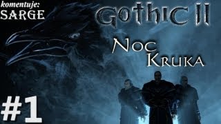 Zagrajmy w Gothic 2 Noc Kruka odc 1  Zaczynamy od zera [upl. by Nyrahs]