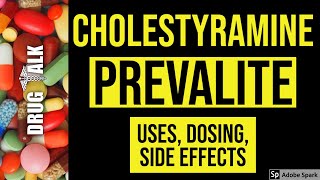 Cholestyramine Prevalite  Uses Dosing Side Effects [upl. by Ronym]