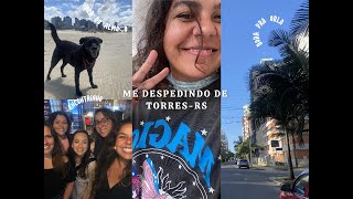 VLOG  Despedida de TorresRS meu primeiro vídeo [upl. by Yrallam471]